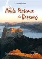 Couverture du livre « Les hauts plateaux du Vercors » de Didier Cazelles aux éditions Fournel