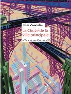 Couverture du livre « La chute de la ville principale » de Efim Zozoulia aux éditions Le Temps Des Cerises