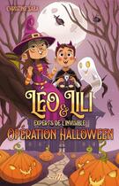 Couverture du livre « Léo et Lili, experts de l'invisible : Opération Halloween ! » de Christine Saba aux éditions Scrineo