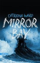 Couverture du livre « Mirror Bay » de Catriona Ward aux éditions Sonatine