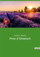 Couverture du livre « Prose d'almanach » de Frederic Mistral aux éditions Culturea