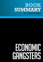 Couverture du livre « Summary: Economic Gangsters : Review and Analysis of Ray Fisman and Edward Miguel's Book » de Businessnews Publish aux éditions Political Book Summaries