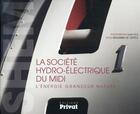 Couverture du livre « Société hydro-électrique du Midi » de Alain Felix et Benjamin De Capele aux éditions Privat