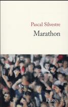 Couverture du livre « Marathon » de Pascal Silvestre aux éditions Lattes