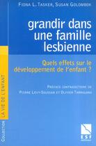 Couverture du livre « Grandir dans une famille lesbienne » de Golombok/Tasker aux éditions Esf