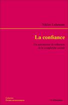Couverture du livre « La confiance - un mecanisme de reduction de la complexite sociale » de Niklas Luhmann aux éditions Economica