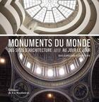 Couverture du livre « Monuments du monde ; 365 sites d'architecture au jour le jour » de Simon Texier aux éditions La Martiniere