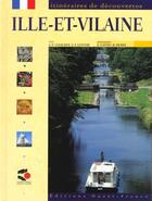 Couverture du livre « Ille et vilaine (it de dec) » de Lesacher Alain-Franc aux éditions Ouest France
