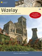 Couverture du livre « Vézelay » de Patrice Milleron et Thierry Perrin aux éditions Ouest France