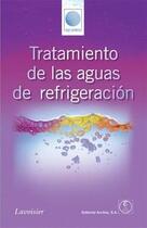 Couverture du livre « Tratamiento de las aguas de refrigeracion » de Aquaprox aux éditions Tec Et Doc