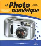 Couverture du livre « La Photo Numerique » de Yasmina Salmandjee aux éditions Osman Eyrolles Multimedia