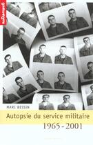 Couverture du livre « Autopsie Du Service Militaire » de Marc Bessin aux éditions Autrement
