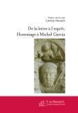 Couverture du livre « De la lettre à l'esprit ; hommage à Michel Garcia » de Carlos Heusch aux éditions Le Manuscrit