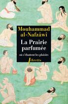 Couverture du livre « La prairie parfumée ou s'ébattent les plaisirs » de Al-Mouhammed Nafzawi aux éditions Libretto