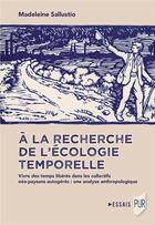 Couverture du livre « À la recherche de l'écologie temporelle » de Madeleine Sallustio aux éditions Pu De Rennes