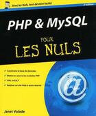 Couverture du livre « PHP et MySQL (5e édition) » de Janet Valade aux éditions Pour Les Nuls