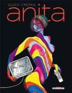 Couverture du livre « Anita : Intégrale t.1 à t.3 » de Guido Crepax aux éditions Delcourt