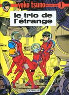 Couverture du livre « Yoko Tsuno Tome 1 : le trio de l'étrange » de Leloup Roger aux éditions Dupuis