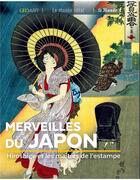 Couverture du livre « Merveilles du Japon : Hiroshige et les maîtres de l'estampe » de Murielle Neveux aux éditions Geo Art Le Musee Ideal