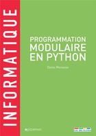 Couverture du livre « Informatique ; programmation modulaire en Python » de Denis Monasse aux éditions Rue Des Ecoles