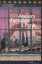 Couverture du livre « Ateliers d'artistes a paris 2002 (édition 2002) » de Delorme/Dubois aux éditions Parigramme