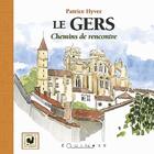 Couverture du livre « Le Gers » de Patrice Hyver aux éditions Equinoxe