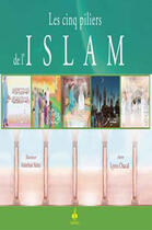 Couverture du livre « Les cinq piliers de l'Islam (enfants) » de Lyess Chacal aux éditions Albouraq