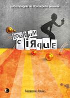 Couverture du livre « Tout un cirque » de Suzanne Joux aux éditions Editions Thot