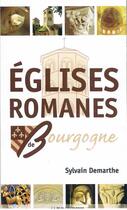 Couverture du livre « Églises romanes de Bourgogne » de Sylvain Demarthe aux éditions Idc