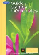 Couverture du livre « Guide des plantes medicinales » de Tamara Kircher et Jade Britton aux éditions Modus Vivendi