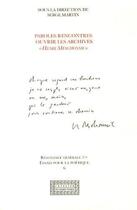 Couverture du livre « Paroles rencontres - ouvrir les archives henri meschonnic » de Serge Martin aux éditions Grand Tetras