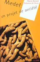 Couverture du livre « Medef, un projet de societe » de Renard T aux éditions Syllepse