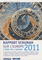 Couverture du livre « L'état de l'Union ; rapport Schuman 2011 sur l'Europe » de Chopin et Fouch aux éditions Lignes De Reperes