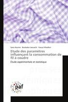 Couverture du livre « Etude des parametres influencant la consommation de fil a coudre - etude experimentale et statistiqu » de Aouine/Jaouachi aux éditions Editions Universitaires Europeennes