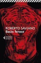 Couverture du livre « Bacio Feroce » de Roberto Saviano aux éditions Feltrinelli