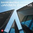 Couverture du livre « Davide macullo architects jansen campus » de Macullo aux éditions Skira