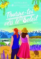 Couverture du livre « Tourne-toi vers le soleil » de Alexia L. Jean et Lorelei Lester aux éditions Bookelis