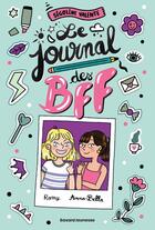 Couverture du livre « Le journal de BFF » de Segolene Valente et Marie Bretin aux éditions Bayard Jeunesse