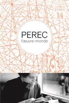 Couverture du livre « Pérec, l'oeuvre-monde » de Jean-Luc Joly et Emmanuel Zwenger aux éditions Les Venterniers