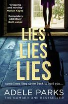 Couverture du livre « LIES, LIES, LIES » de Adele Parks aux éditions Harper Collins Uk