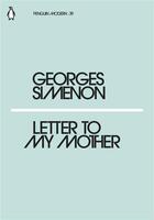Couverture du livre « Letter to my mother » de Georges Simenon aux éditions Adult Pbs