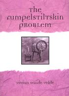 Couverture du livre « The Rumpelstiltskin Problem » de Vande Velde Vivian aux éditions Houghton Mifflin Harcourt