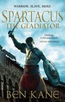 Couverture du livre « Spartacus: The Gladiator » de Kane Ben aux éditions Random House Digital