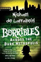 Couverture du livre « The Borribles: Across the Dark Metropolis » de Michael De Larrabeiti aux éditions Pan Macmillan