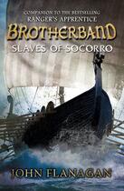 Couverture du livre « Brotherband: Slaves of Socorro » de John Flanagan aux éditions Rhcb Digital