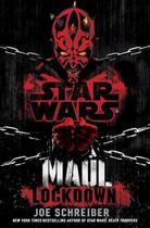 Couverture du livre « Star Wars: Maul: Lockdown » de Joe Schreiber aux éditions Random House Digital