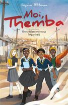 Couverture du livre « Moi, Themba : une vie à part » de Sophie Blitman aux éditions Hachette Romans