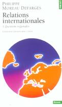 Couverture du livre « Relations Internationales. Questions Regionales » de Moreau Defarges Phil aux éditions Points