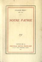 Couverture du livre « Notre patrie » de Charles Peguy aux éditions Gallimard