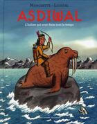 Couverture du livre « Asdiwal ; l'Indien qui avait faim tout le temps » de Jean-Patrick Manchette et Loustal aux éditions Gallimard-jeunesse